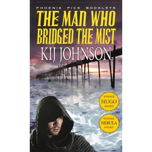 Man Who Bridged the Mist - Hugo & Nebula Winning Novella
