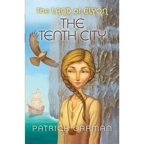 The Land of Elyon #3: The Tenth City
