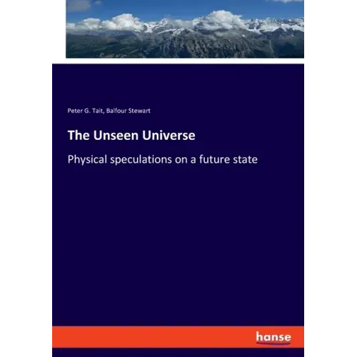 The Unseen Universe: Physical speculations on a future state