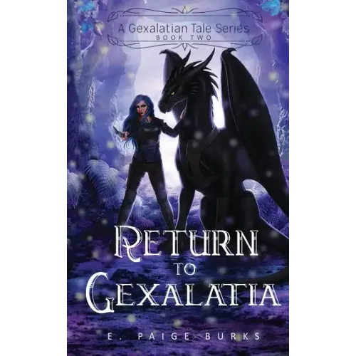 Return to Gexalatia: A Gexalatian Tale Series Book Two