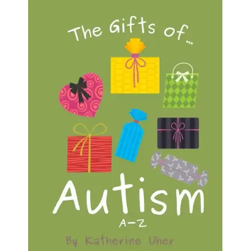 The Gifts Of Autism: A-Z