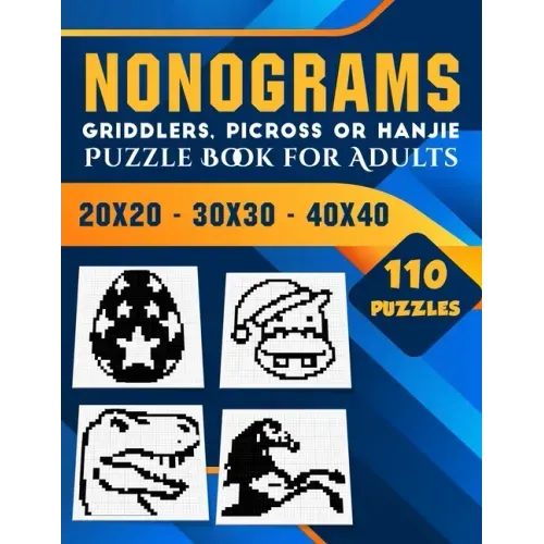 Nonogram Puzzle Books for Adults: Hanjie Picross Griddlers Puzzles Book - 110 Puzzles Easy to Hard