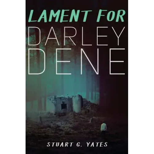 Lament for Darley Dene