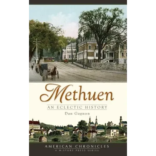Methuen: An Eclectic History