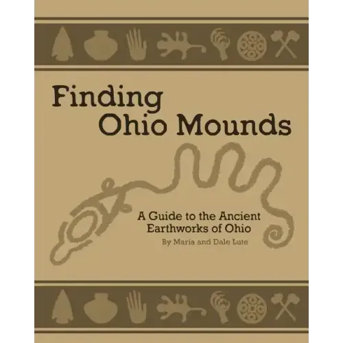 Ancient Mounds in Ohio: Finding Ohio Mounds