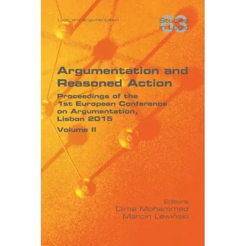 Argumentation and Reasoned Action. Volume II