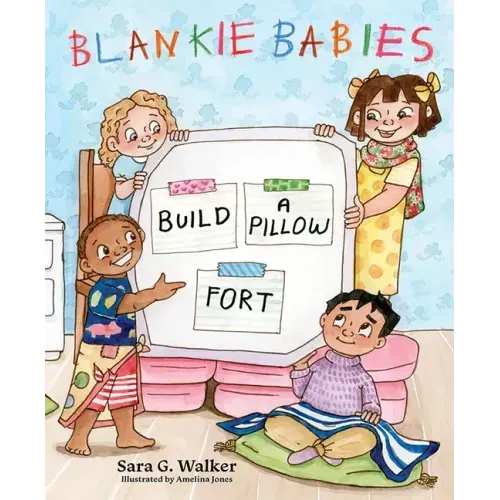 Blankie Babies: Build a Pillow Fort