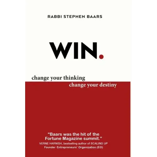 Win: Change Your Thinking, Change Your Destiny