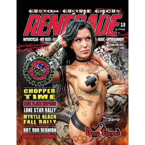 Renegade Magazine Issue 36: Renegade is a Kustom Kulture publication focusing on the Rat Rod/Hot Rod and Custom motorcycle cultures.