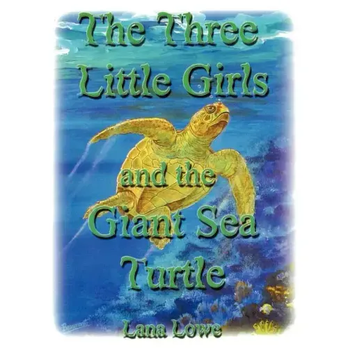 The Three Little Girls and the Giant Sea Turtle