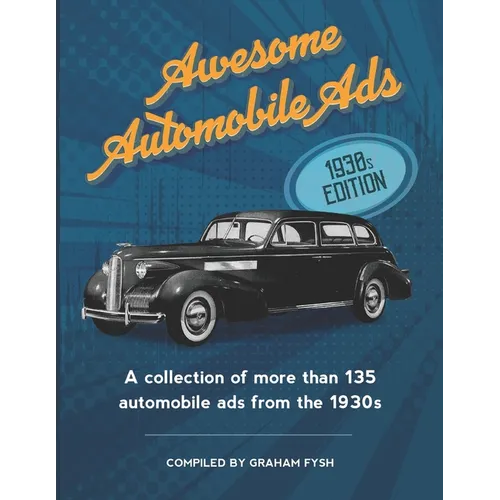 Awesome Automobile Ads: 1930s Edition