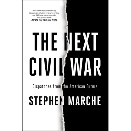 The Next Civil War: Dispatches from the American Future