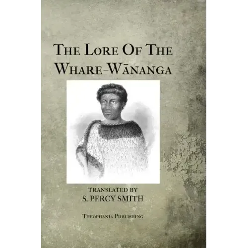 The Lore Of The Whare-Wananga