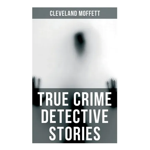 True Crime Detective Stories