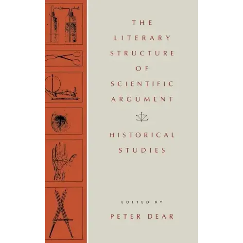 The Literary Structure of Scientific Argument: Historical Studies