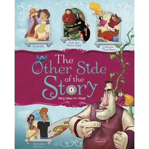 The Other Side of the Story: Fairy Tales with a Twist