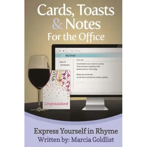 Cards, Toasts & Notes For the Office: Express Yourself in Rhyme
