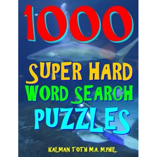 1000 Super Hard Word Search Puzzles: Fun Way to Improve Your IQ