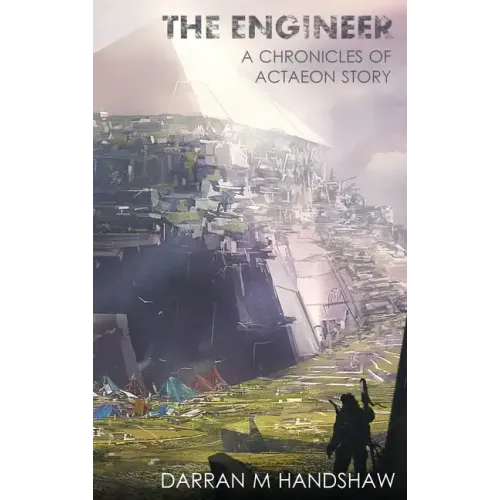 The Engineer: A Chronicles of Actaeon Story