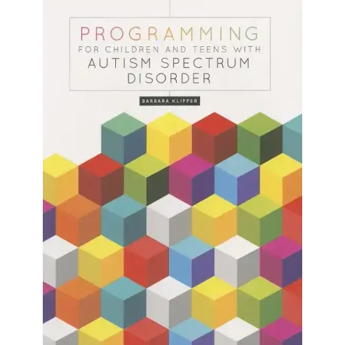Programming for Children and Teens with Autism Spectrum Disorder