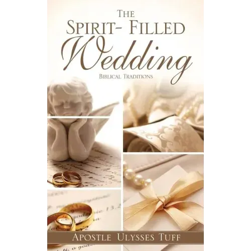 The Spirit- Filled Wedding
