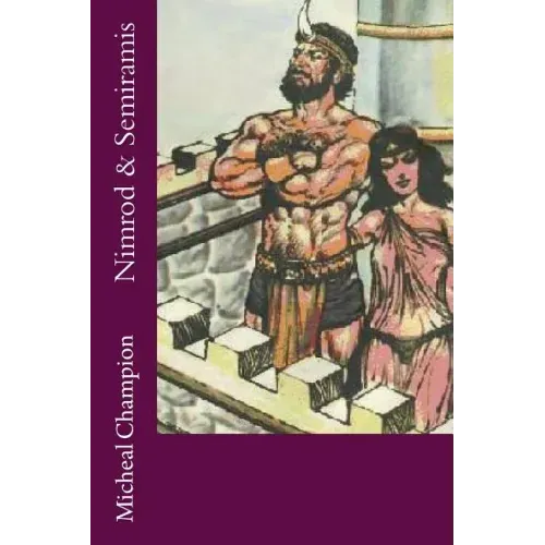 Nimrod & Semiramis