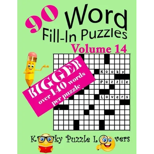 Word Fill-In Puzzles, Volume 14, 90 Puzzles, Over 140 words per puzzle