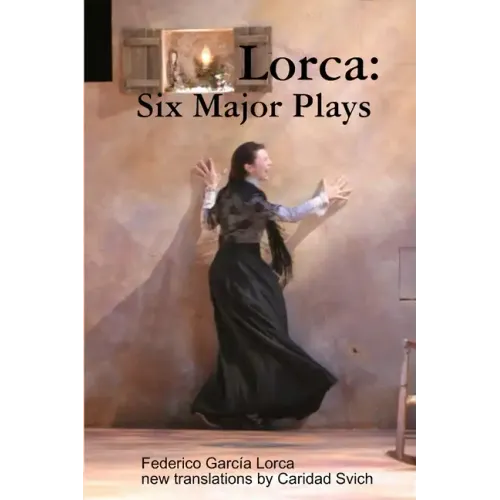 Lorca: Six Major Plays