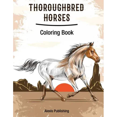 Thoroughbred Horses: Coloring Book