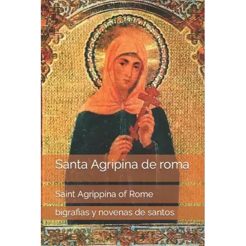 Santa Agripina de roma: Saint Agrippina of Rome