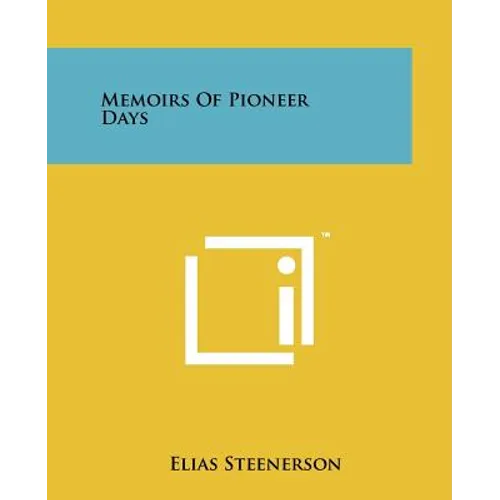 Memoirs of Pioneer Days