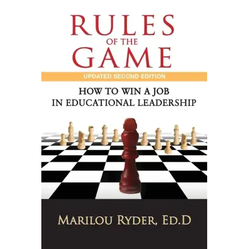 Rules of the Game: How to Win a Job in Educational Leadership