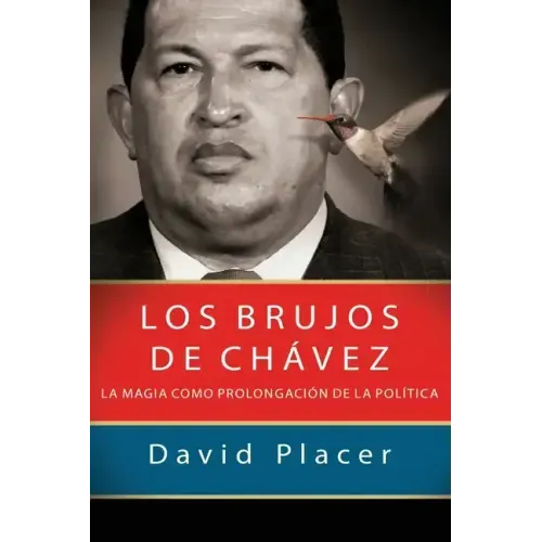 Los brujos de Chávez