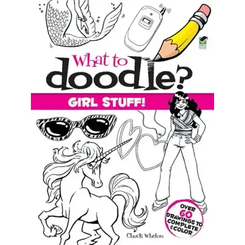 What to Doodle? Girl Stuff!