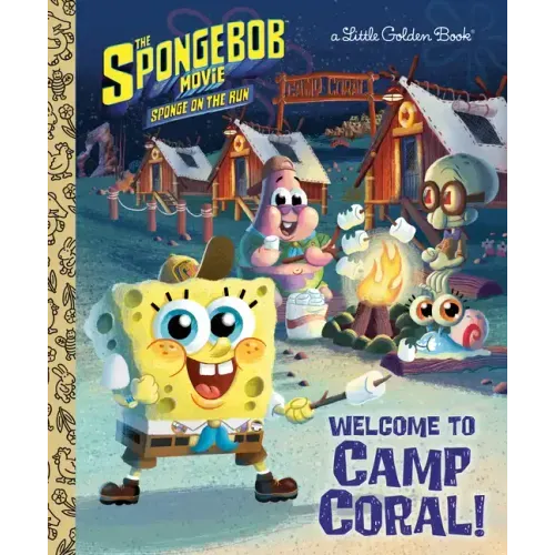 The Spongebob Movie: Sponge on the Run: Welcome to Camp Coral! (Spongebob Squarepants)