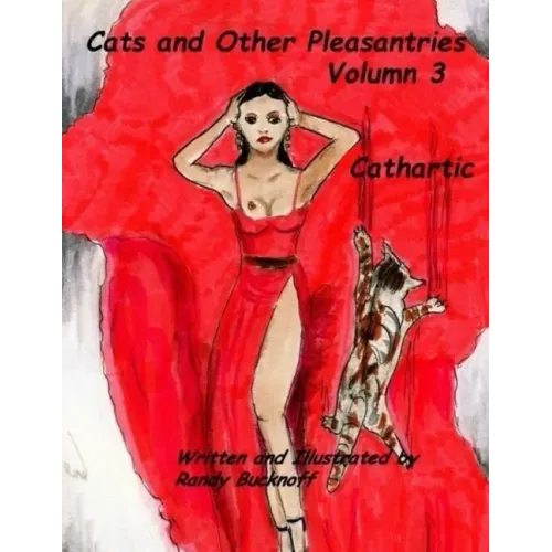 Cats and Other Pleasantries Volumn 3 "Cathartic"