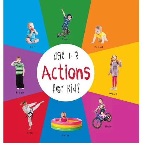 Actions for Kids age 1-3 (Engage Early Readers: Children's Learning Books) with FREE EBOOK - Hardcover
