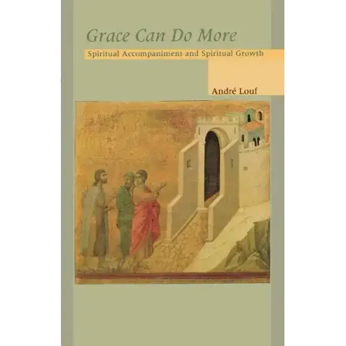 Grace Can Do More: Spiritual Accompaniment and Spiritual Growth