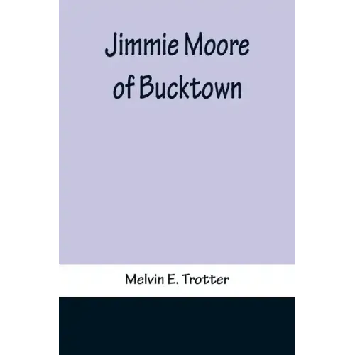 Jimmie Moore of Bucktown