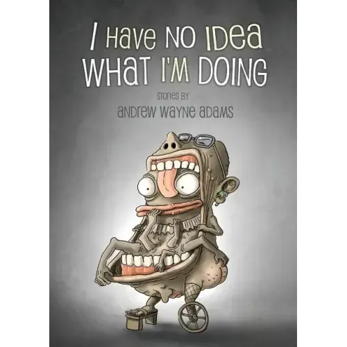 I Have No Idea What I'm Doing