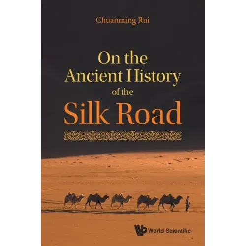 On the Ancient History of the Silk Road