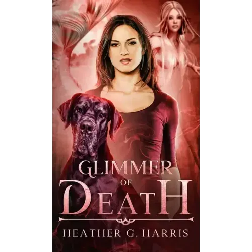 Glimmer of Death: An Urban Fantasy Novel
