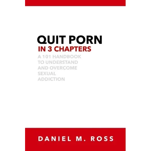 Quit Porn in 3 Chapters