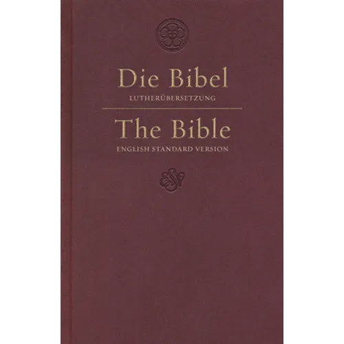 ESV German/English Parallel Bible (Luther/ESV, Dark Red)