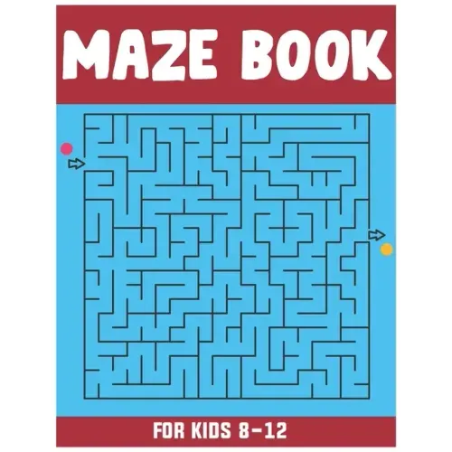 Maze Book for Kids 8-12: Amazing 50 Maze Puzzle Workbook for Kids
