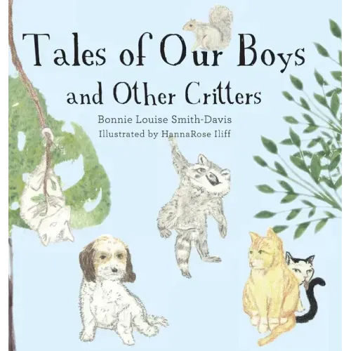 Tales of Our Boys and Other Critters