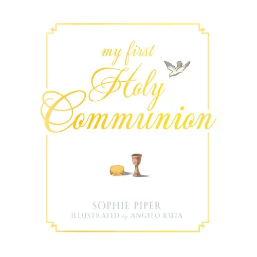 My First Holy Communion: Prayers for a Lifetime
