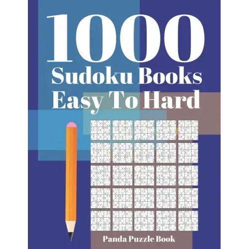 1000 Sudoku Books Easy to Hard: Brain Games for Adults - Logic Games For Adults - Mind Games Puzzle