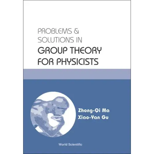 Problems and Solutions in Group Theory for Physicists