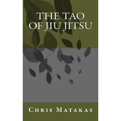 The Tao of Jiu Jitsu
